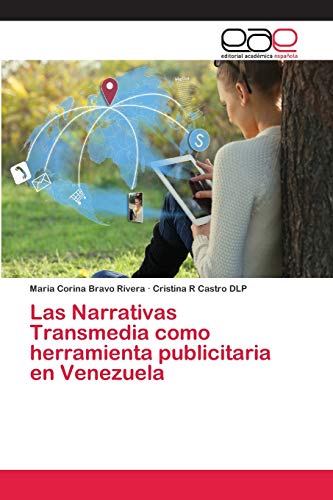 9786202247832: Las Narrativas Transmedia como herramienta publicitaria en Venezuela