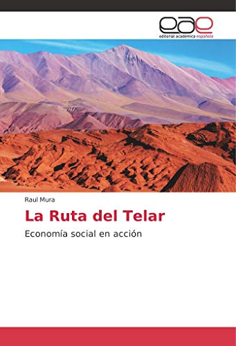 La Ruta del Telar : Economía social en acción - Raul Mura