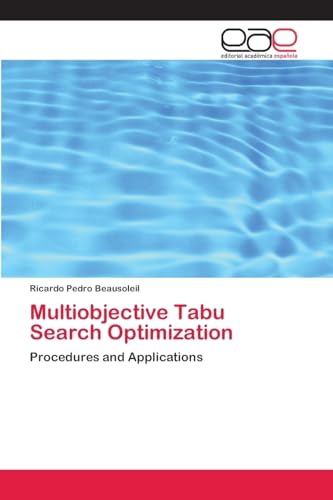 9786202249867: Multiobjective Tabu Search Optimization: Procedures and Applications