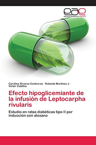 Stock image for Efecto hipoglicemiante de la infusion de Leptocarpha rivularis for sale by Chiron Media