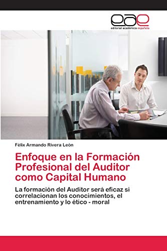 Stock image for Enfoque en la Formaci n Profesional del Auditor como Capital Humano for sale by Ria Christie Collections
