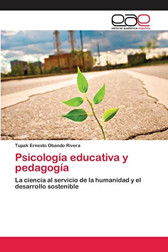 Imagen de archivo de Psicologa educativa y pedagoga: La ciencia al servicio de la humanidad y el desarrollo sostenible (Spanish Edition) a la venta por Lucky's Textbooks