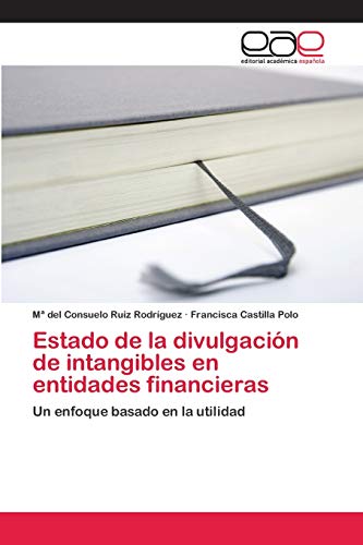 Stock image for Estado de la divulgaci n de intangibles en entidades financieras for sale by Ria Christie Collections