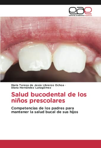 Stock image for Salud bucodental de los nios prescolares for sale by BuchWeltWeit Ludwig Meier e.K.