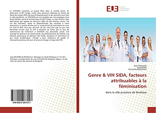 9786202267557: Genre & VIH SIDA, facteurs attribuables  la fminisation: dans la ville province de Kinshasa (French Edition)