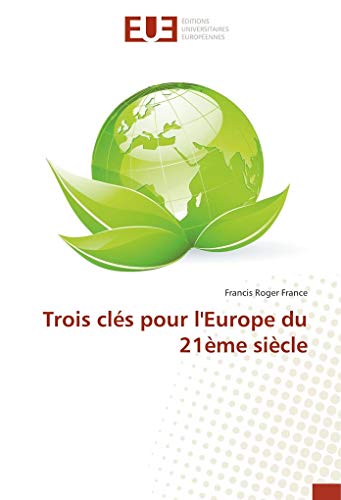 Stock image for Trois cls pour l'Europe du 21me sicle for sale by medimops