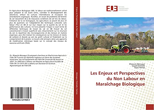 Beispielbild fr Les Enjeux et Perspectives du Non Labour en Marachage Biologique (French Edition) zum Verkauf von Book Deals