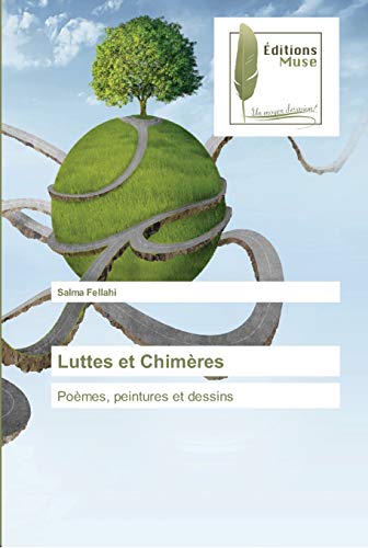 Stock image for Luttes et Chimres: Pomes, peintures et dessins (French Edition) for sale by Lucky's Textbooks