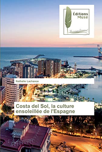 9786202294706: Costa del Sol, la culture ensoleille de l'Espagne