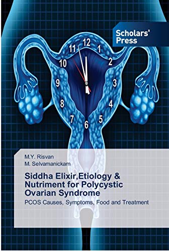 Imagen de archivo de Siddha Elixir,Etiology & Nutriment for Polycystic Ovarian Syndrome a la venta por Chiron Media