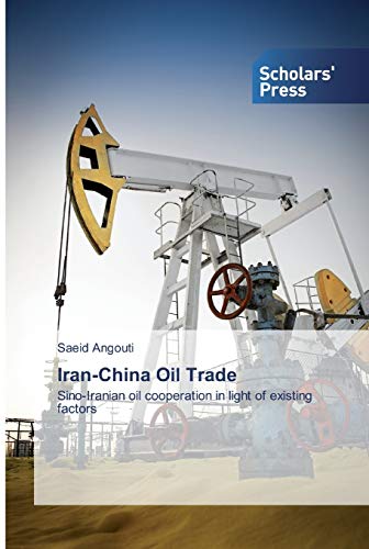 Imagen de archivo de Iran-China Oil Trade a la venta por Chiron Media