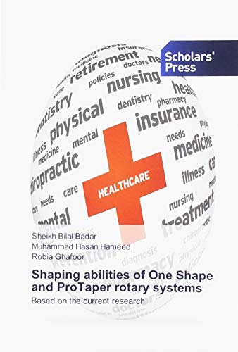 Imagen de archivo de Shaping abilities of One Shape and ProTaper rotary systems: Based on the current research a la venta por WorldofBooks