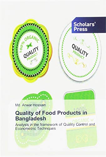 Imagen de archivo de Quality of Food Products in Bangladesh: Analysis in the framework of Quality Control and Econometric Techniques a la venta por WorldofBooks