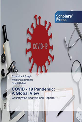 Stock image for COVID - 19 Pandemic: A Global View: Countrywise Analysis and Reports for sale by Lucky's Textbooks