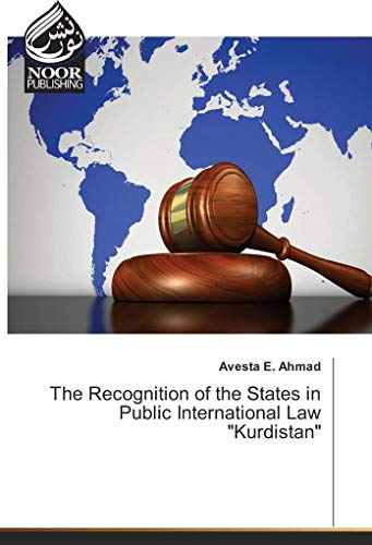 9786202341820: The Recognition of the States in Public International Law "Kurdistan"