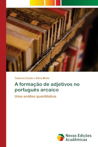 Stock image for A formacao de adjetivos no portugues arcaico for sale by Chiron Media