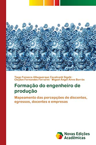 Stock image for Formao do engenheiro de produo: Mapeamento das percepes de discentes, egressos, docentes e empresas (Portuguese Edition) for sale by Lucky's Textbooks