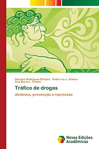 9786202409933: Trfico de drogas: dinmica, preveno e represso