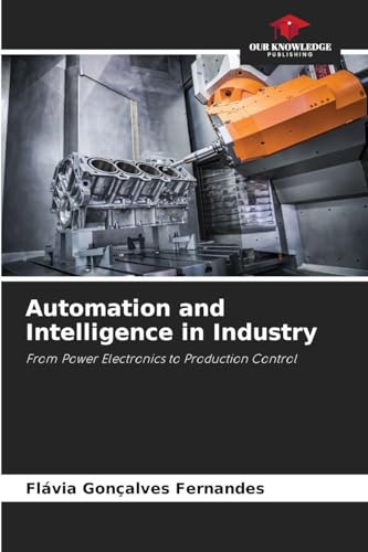 Immagine dell'editore per Automation and Intelligence in Industry venduto da California Books