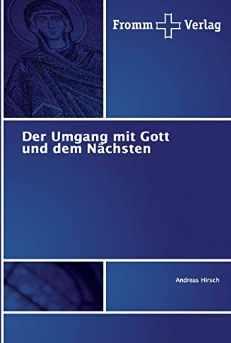 9786202441506: Der Umgang mit Gott und dem Nchsten (German Edition)