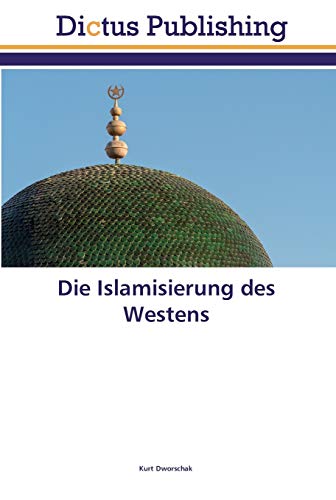 Stock image for Die Islamisierung des Westens (German Edition) for sale by Lucky's Textbooks