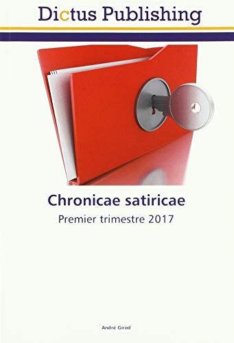 Beispielbild fr Chronicae satiricae : Premier trimestre 2017 zum Verkauf von Buchpark