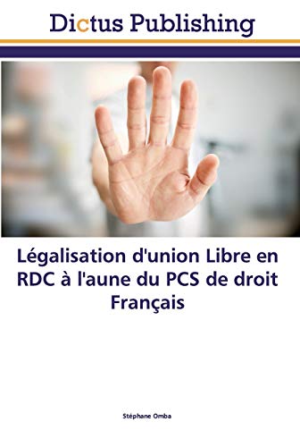 Beispielbild fr Lgalisation d'union Libre en RDC  l'aune du PCS de droit Franais zum Verkauf von Buchpark