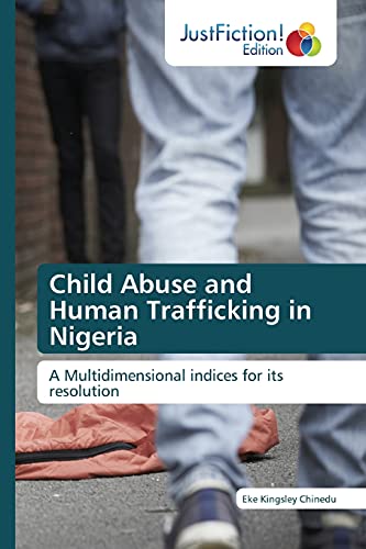 Stock image for Child Abuse and Human Trafficking in Nigeria for sale by Chiron Media