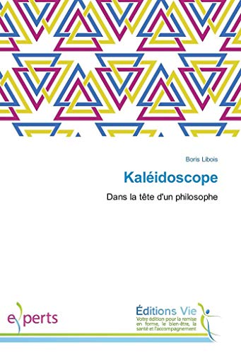 9786202495257: Kalidoscope: Dans la tte d'un philosophe