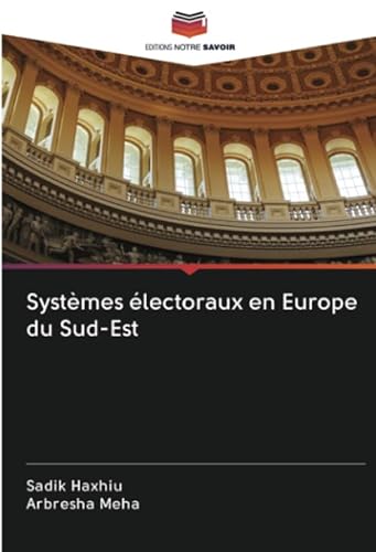 9786202502887: Systmes lectoraux en Europe du Sud-Est