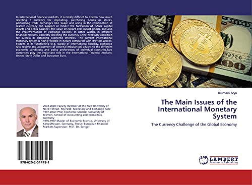 9786202514781: The Main Issues of the International Monetary System: The Currency Challenge of the Global Economy