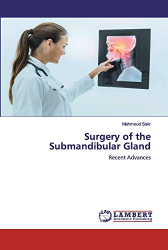 Stock image for Surgery of the Submandibular Gland: Recent Advances for sale by Lucky's Textbooks