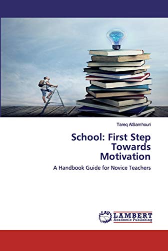 Stock image for School: First Step Towards Motivation for sale by Lucky's Textbooks
