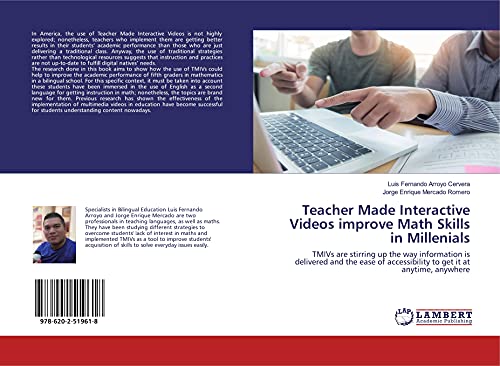 Stock image for Teacher Made Interactive Videos improve Math Skills in Millenials: TMIVs are stirring up the way information is delivered and the ease of accessibility to get it at anytime, anywhere for sale by Books Puddle