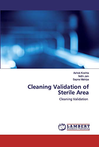 Stock image for Cleaning Validation of Sterile Area: Cleaning Validation for sale by Lucky's Textbooks