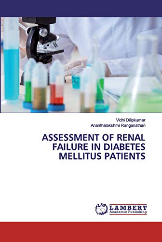 Stock image for ASSESSMENT OF RENAL FAILURE IN DIABETES MELLITUS PATIENTS for sale by Lucky's Textbooks