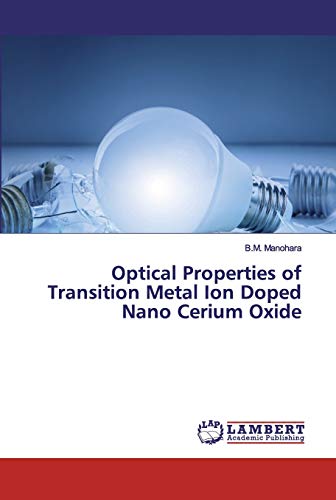 Stock image for Optical Properties of Transition Metal Ion Doped Nano Cerium Oxide for sale by Lucky's Textbooks