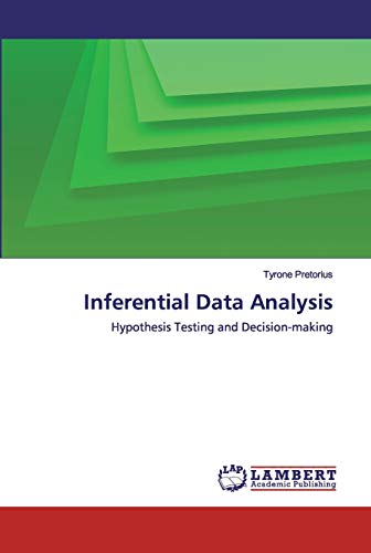 Imagen de archivo de Inferential Data Analysis: Hypothesis Testing and Decision-making a la venta por Lucky's Textbooks