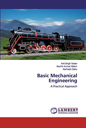 Stock image for Basic Mechanical Engineering: A Practical Approach for sale by Lucky's Textbooks