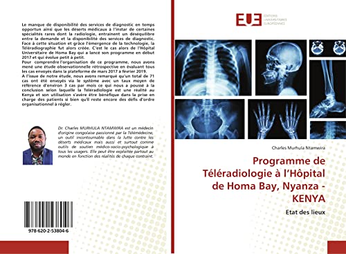 Stock image for Programme de Tlradiologie  l?Hpital de Homa Bay, Nyanza - KENYA: Etat des lieux (French Edition) for sale by Lucky's Textbooks