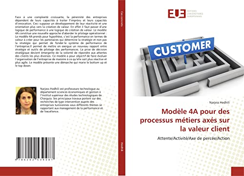 Beispielbild fr Modle 4A pour des processus mtiers axs sur la valeur client: Attente/Activit/Axe de perce/Action zum Verkauf von medimops