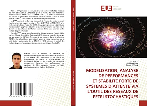 Stock image for MODELISATION, ANALYSE DE PERFORMANCES ET STABILITE FORTE DE SYSTEMES D?ATTENTE VIA L?OUTIL DES RESEAUX DE PETRI STOCHASTIQUES (French Edition) for sale by Lucky's Textbooks