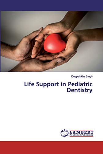 Imagen de archivo de Life Support in Pediatric Dentistry a la venta por Lucky's Textbooks
