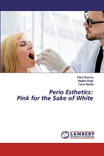 Stock image for Perio Esthetics: Pink for the Sake of White for sale by Lucky's Textbooks