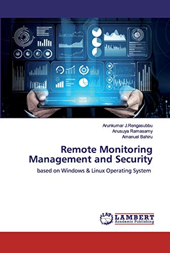 9786202555029: Remote Monitoring Management and Security: based on Windows & Linux Operating System