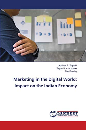 Stock image for Marketing in the Digital World: Impact on the Indian Economy for sale by Lucky's Textbooks