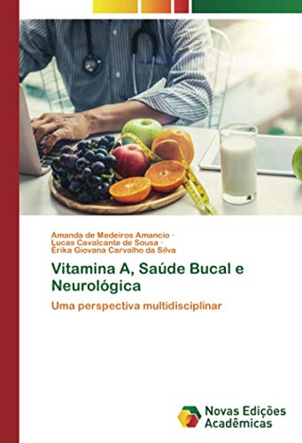 9786202562171: Vitamina A, Sade Bucal e Neurolgica: Uma perspectiva multidisciplinar