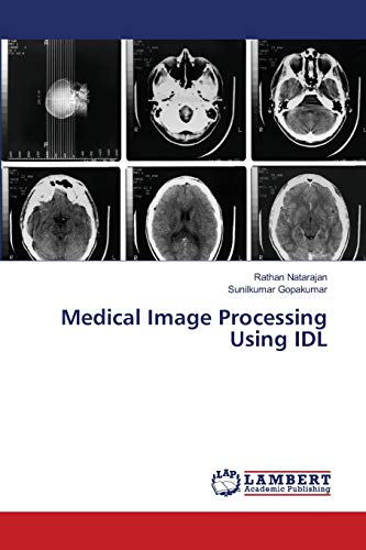 Stock image for Medical Image Processing Using IDL for sale by Lucky's Textbooks