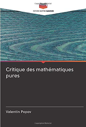 Stock image for Critique des mathmatiques pures for sale by BuchWeltWeit Ludwig Meier e.K.