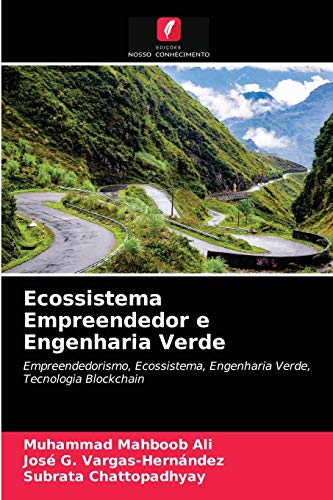 9786202570886: Ecossistema Empreendedor e Engenharia Verde: Empreendedorismo, Ecossistema, Engenharia Verde, Tecnologia Blockchain